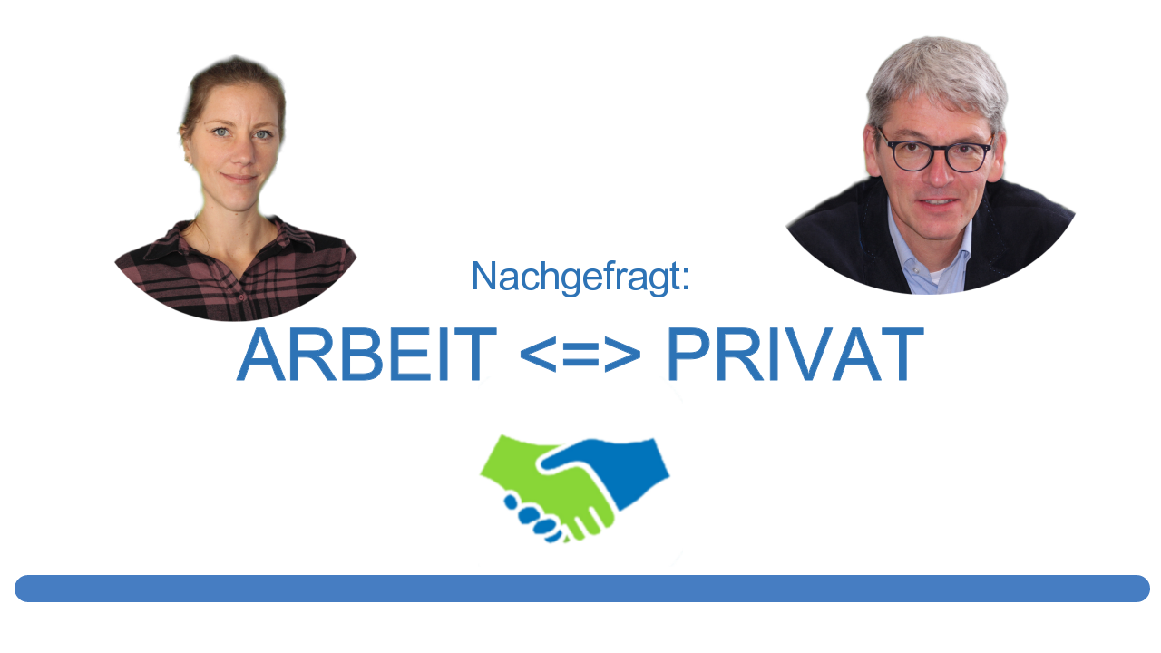 Was ist Arbeit und was ist Privat?