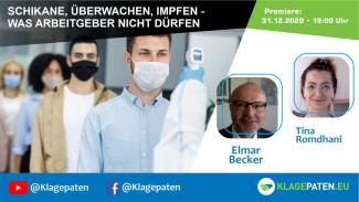 Klagepaten TV #24: Schikane, überwachen, Impfen – was Arbeitgeber nicht dürfen. Tina Romdhani, Elmar Becker