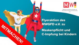 Mitmachen: Flyeraktion des MWGFD e.V.- Informationen für Eltern und Schüler